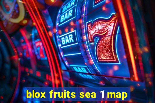 blox fruits sea 1 map